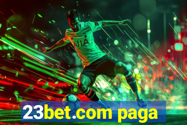 23bet.com paga